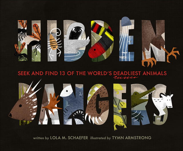 Hidden Dangers, Lola M. Schaefer