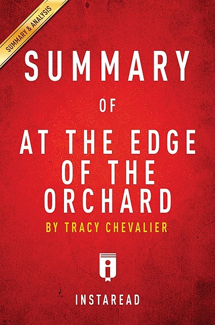 Summary of At the Edge of the Orchard, Instaread