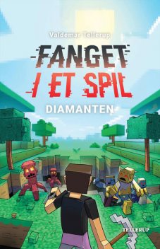 Fanget i et spil #3: Diamanten, Valdemar Tellerup, Charly Baasch