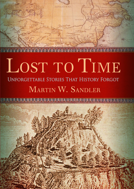 Lost to Time, Martin W. Sandler