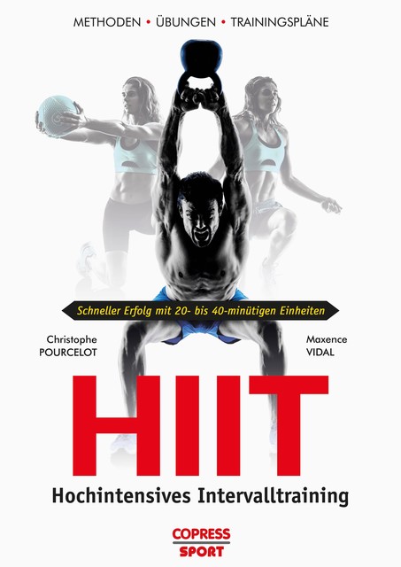 HIIT – Hochintensives Intervalltraining, Christophe Pourcelot, Maxence Vidal