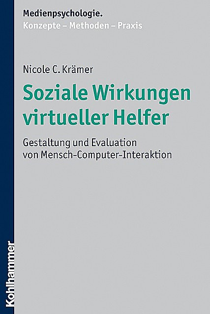 Soziale Wirkungen virtueller Helfer, Nicole Krämer
