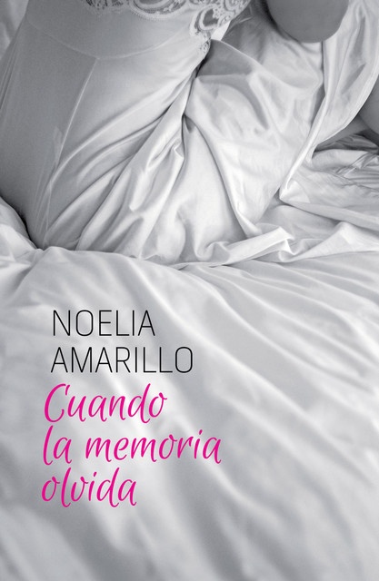 Cuando La Memoria Olvida, Noelia Amarillo