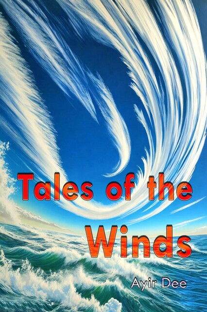 Tales of the Winds, Ayir Dee