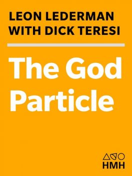 God Particle, Dick Teresi, Leon Lederman