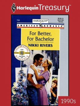 For Better, For Bachelor, Nikki Rivers
