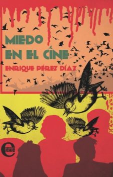Miedo en el cine, Enrique Pérez Díaz