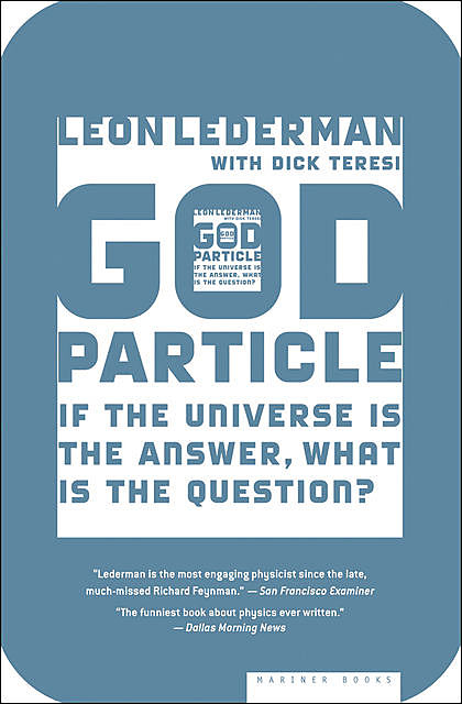 God Particle, Dick Teresi, Leon Lederman