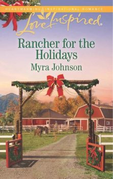 Rancher for the Holidays, Myra Johnson