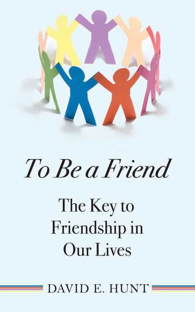 To Be a Friend, David Hunt