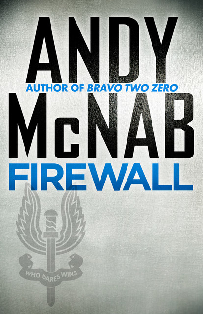 Firewall (Nick Stone Book 3), Andy McNab