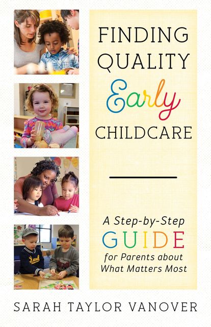 Finding Quality Early Childcare, Sarah Vanover