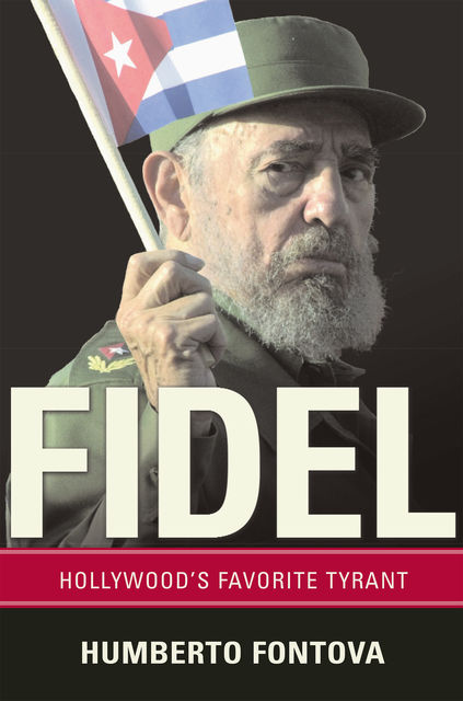 Fidel, Humberto Fontova