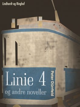 Linie 4 og andre noveller, Peter Dürrfeld