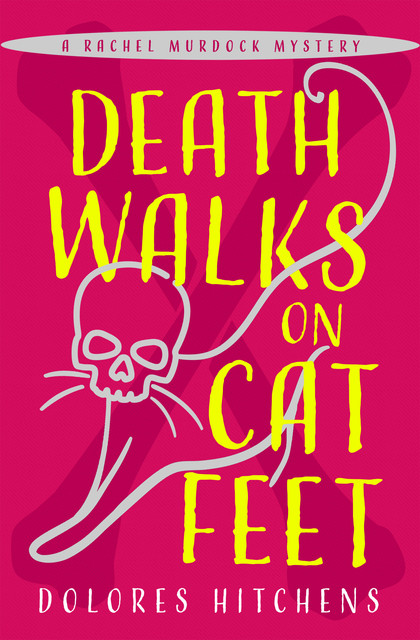 Death Walks on Cat Feet, Dolores Hitchens