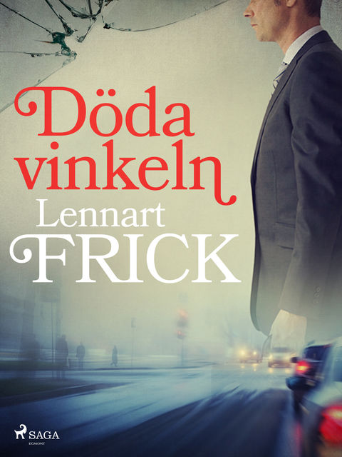 Döda vinkeln, Lennart Frick