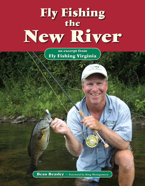 Fly Fishing the New River, Beau Beasley