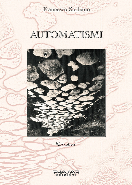 Automatismi, Francesco Siciliano
