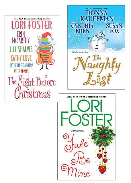 The Naughty List Bundle with The Night Before Christmas & Yule Be Mine, Erin McCarthy, Lori Foster, Jill Shalvis, Cynthia Eden, Donna Kauffman