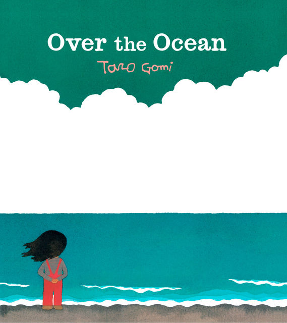 Over the Ocean, Taro Gomi