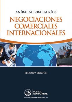 Negociaciones comerciales internacionales, Aníbal Sierralta