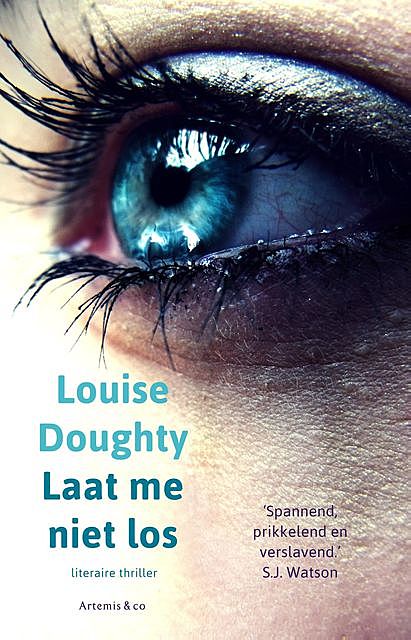 Laat me niet los, Louise Doughty