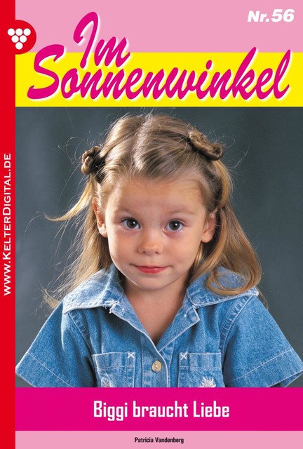 Im Sonnenwinkel 56 – Familienroman, Patricia Vandenberg