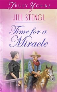 Time For A Miracle, Jill Stengl