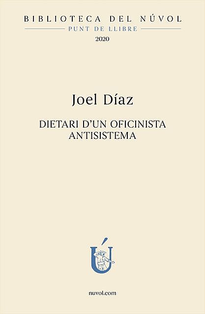Diari d'un oficinista antisistema, Joel Díaz