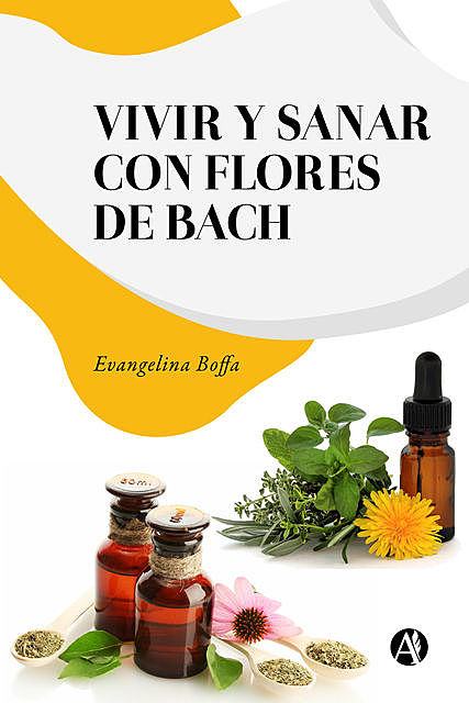 Vivir y sanar con Flores de Bach, Evangelina Boffa