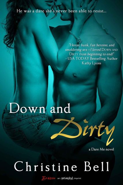 Down and Dirty, Christine Bell