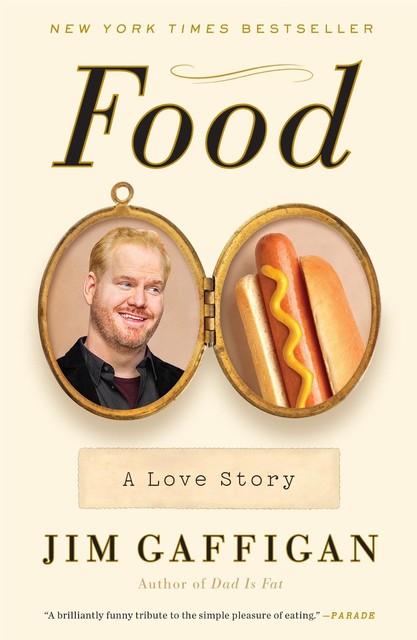 FOOD, Jim Gaffigan