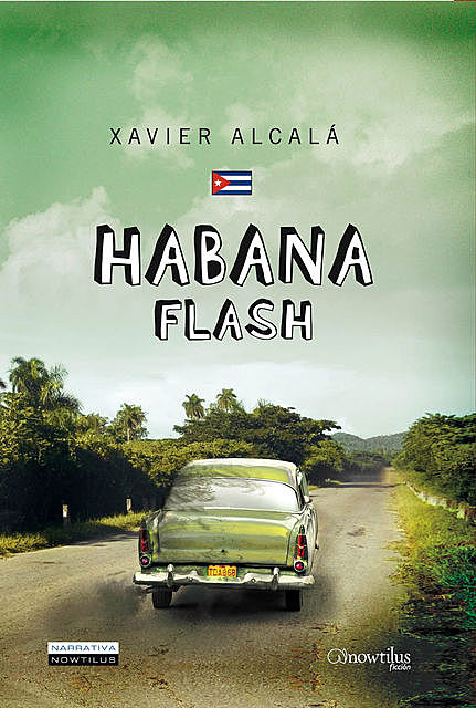 Habana Flash, Xavier Alcala Navarro
