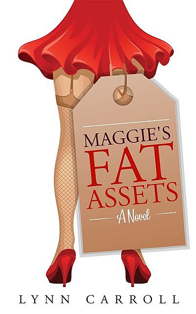 Maggie's Fat Assets, Lynn Carroll