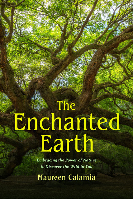 The Enchanted Earth, Maureen Calamia