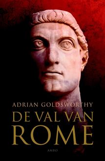 De val van Rome, Adrian Goldsworthy