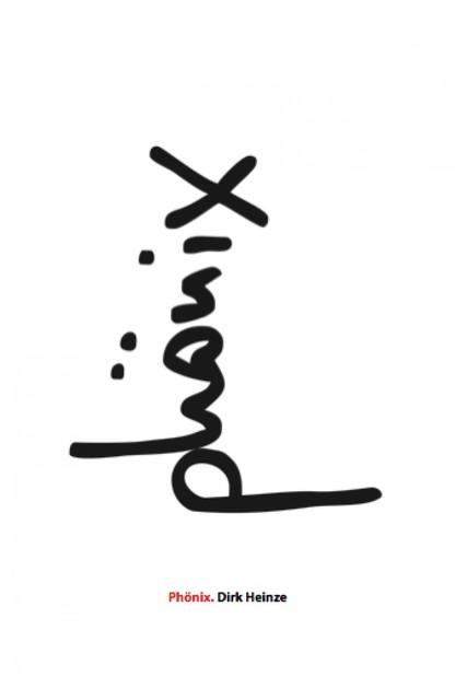 Phönix, Dirk Heinze