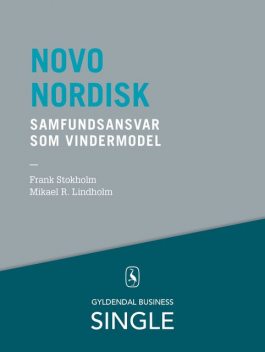Novo Nordisk – Den danske ledelseskanon, 4, Frank Stokholm, Mikael R. Lindholm