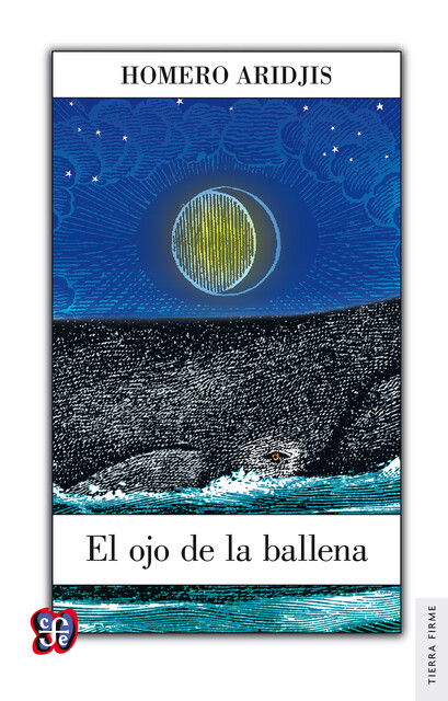 El ojo de la ballena, Homero Aridjis