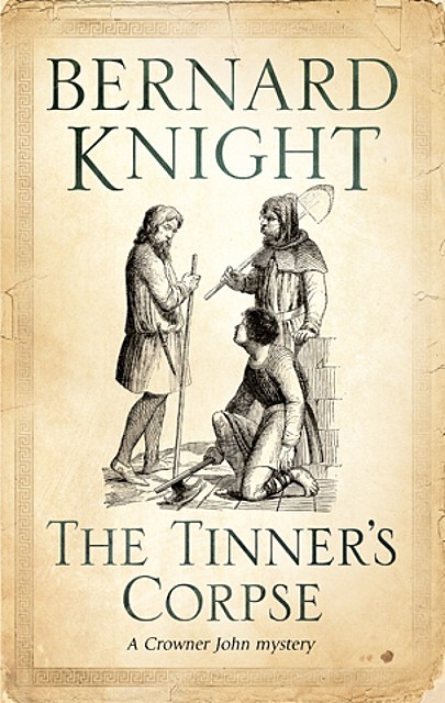 Tinner's Corpse, Bernard Knight