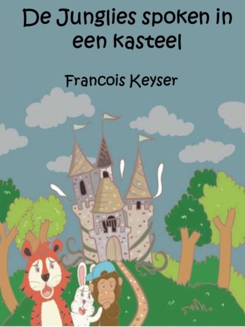 De Junglies spoken in een kasteel, Francois Keyser