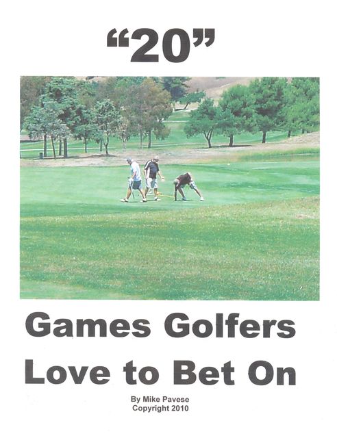 “20” Games Golfers Love to Bet On, Mike Pavese