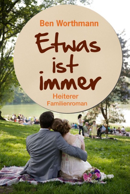 Etwas ist immer, Ben Worthmann