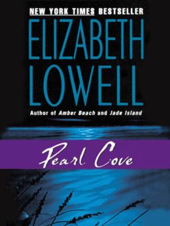 Pearl Cove, Elizabeth Lowell