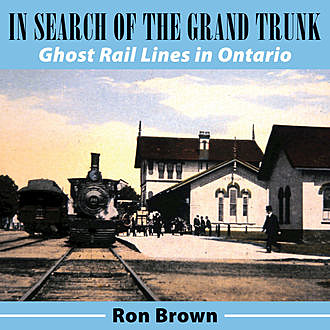 In Search of the Grand Trunk, Ron Brown