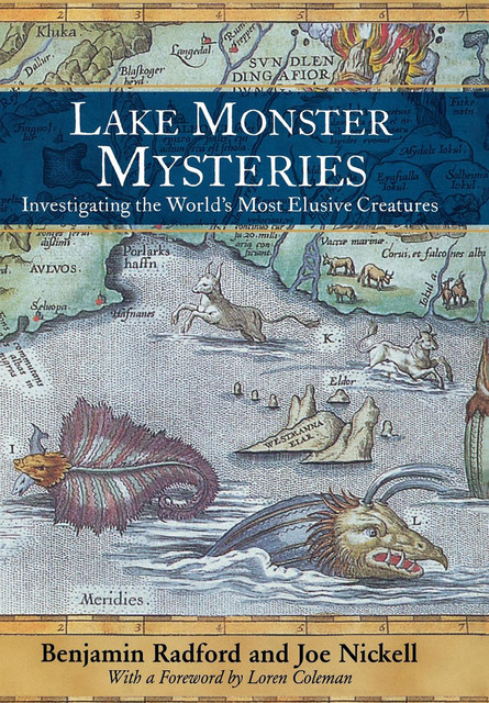 Lake Monster Mysteries, Joe Nickell, Benjamin Radford