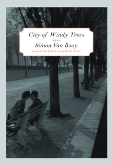 The City of Windy Trees, Simon Van Booy
