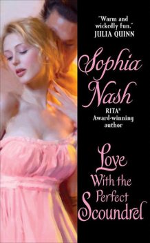 Love with the Perfect Scoundrel, Sophia Nash