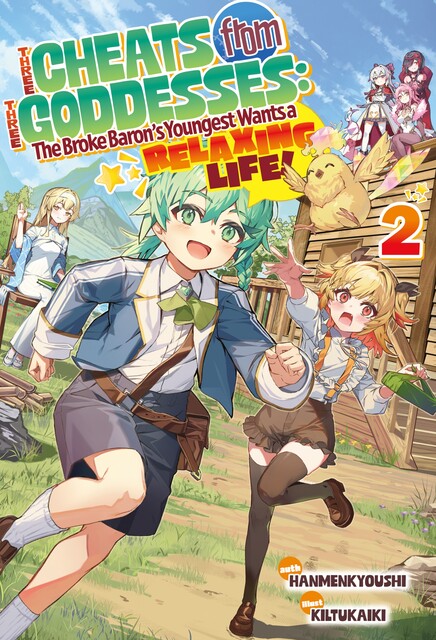 Three Cheats from Three Goddesses: The Broke Baron’s Youngest Wants a Relaxing Life Volume 2, Hanmenkyoushi