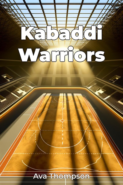 Kabaddi Warriors, Ava Thompson